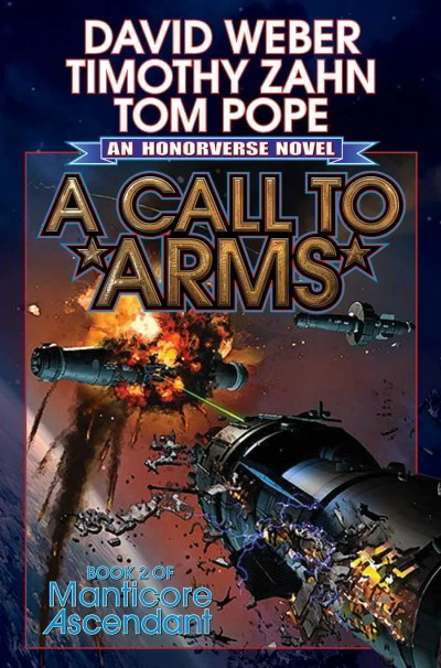 A Call to Arms (Manticore Ascendant #2) by Timothy Zahn, David Weber, Tom Pope