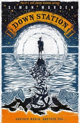 Down Station (Down Station #1) by Simon Morden