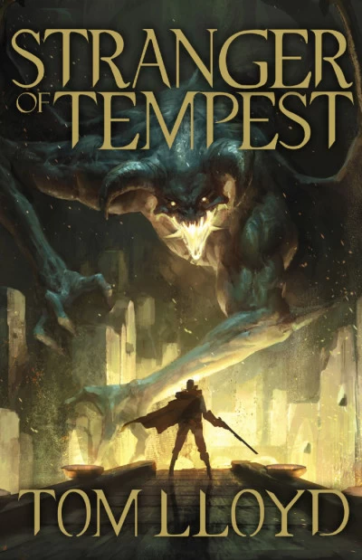 Stranger of Tempest (The God Fragments #1) by Tom Lloyd