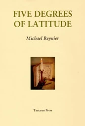 Five Degrees of Latitude by Michael Reynier