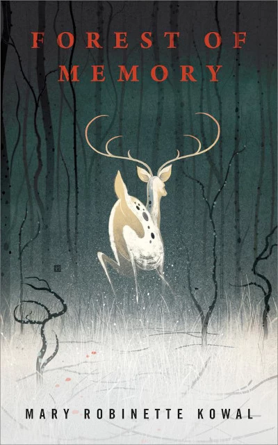 Forest of Memory by Mary Robinette Kowal