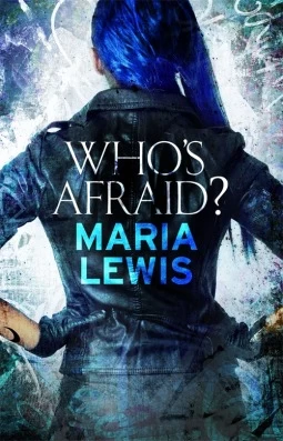 Who's Afraid? (Tommi Grayson #1) by Maria Lewis
