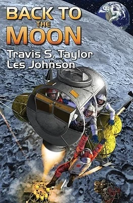 Back to the Moon (Back to the Moon #1) by Travis S. Taylor, Les Johnson