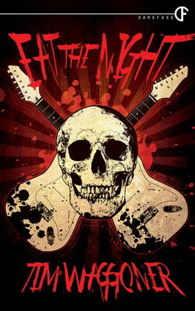 Eat the Night by Tim Waggoner