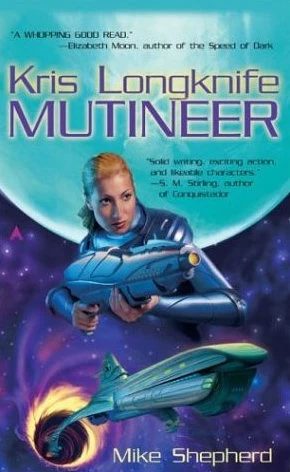 Mutineer (Kris Longknife #1) by Mike Shepherd