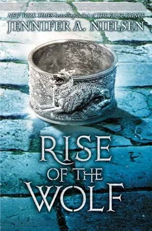 Rise of the Wolf (Mark of the Thief #2) by Jennifer A. Nielsen
