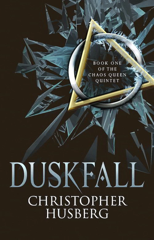 Duskfall (The Chaos Queen Quintet #1) by Christopher Husberg