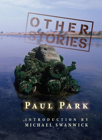 Other Stories by Paul Park