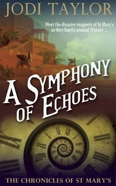 A Symphony of Echoes (The Chronicles of St. Mary's #2) by Jodi Taylor