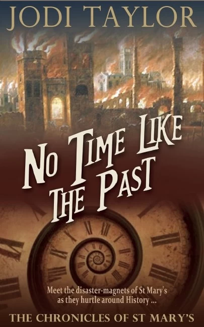No Time Like the Past (The Chronicles of St. Mary's #5) by Jodi Taylor