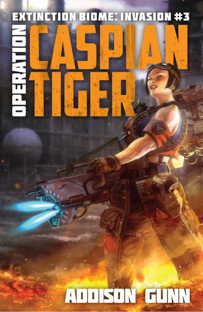Operation Caspian Tiger (Extinction Biome: Invasion #3) by Malcolm Cross, Addison Gunn, Anne Tibbets