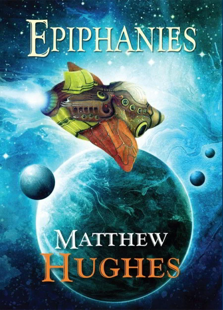 Epiphanies (Archonate: Luff Imbry) by Matthew Hughes