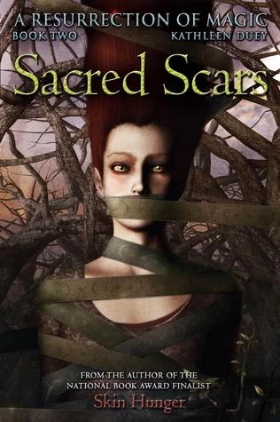 Sacred Scars (A Resurrection of Magic #2) by Kathleen Duey