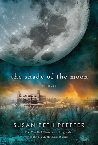 The Shade of the Moon (The Last Survivors #4) by Susan Beth Pfeffer
