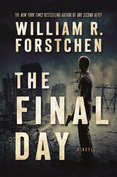 The Final Day (John Matherson #3) by William R. Forstchen