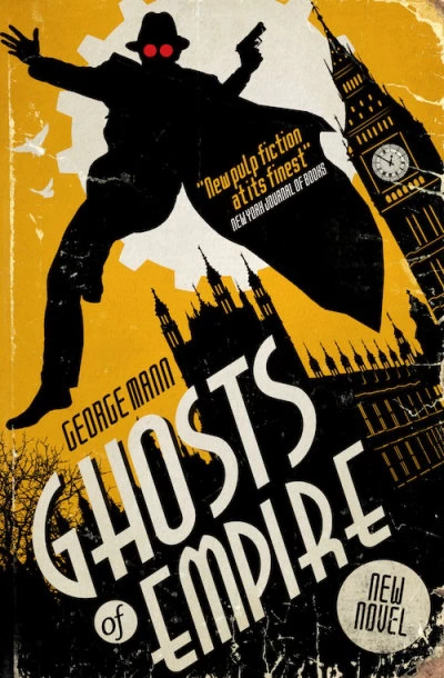 Ghosts of Empire (The Ghost #4) by George Mann