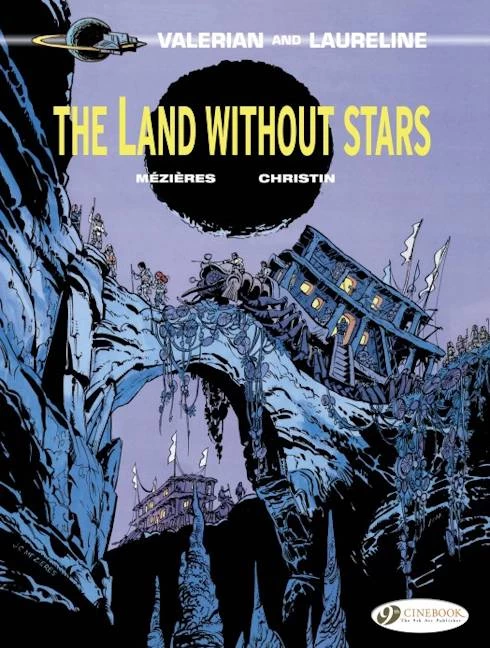 The Land Without Stars (Valerian and Laureline #3) by Pierre Christin, Jean-Claude Mézières