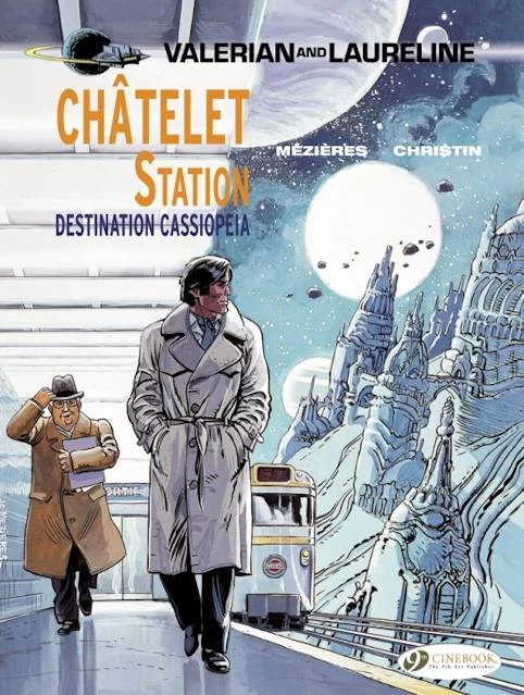 Châtelet Station, Destination Cassiopeia (Valerian and Laureline #9) by Pierre Christin, Jean-Claude Mézières