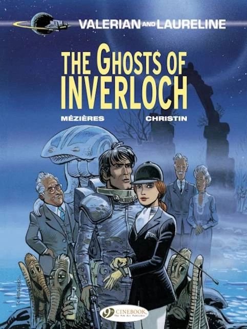 The Ghosts of Inverloch (Valerian and Laureline #11) by Pierre Christin, Jean-Claude Mézières