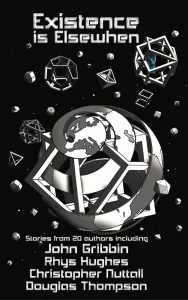 Existence is Elsewhen by Elsewhen Press (anthology)