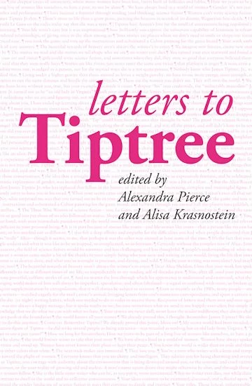 Letters to Tiptree by Alisa Krasnostein, Alexandra Pierce