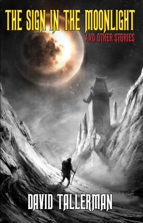 The Sign in the Moonlight and Other Stories by David Tallerman