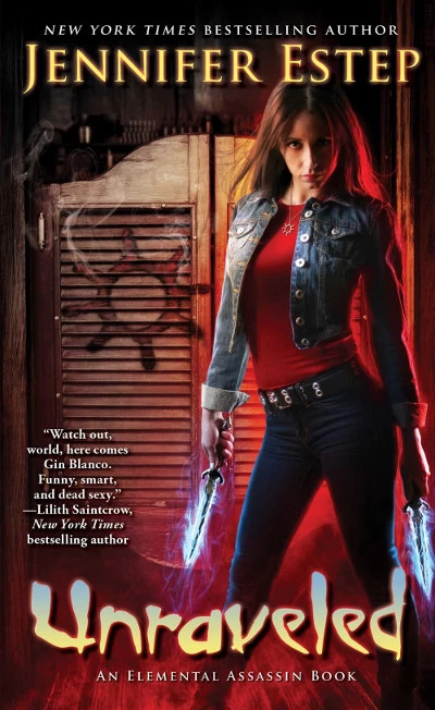 Unraveled (Elemental Assassin #15) by Jennifer Estep