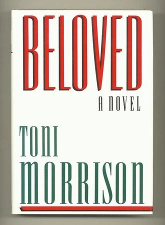 Beloved by Toni Morrison