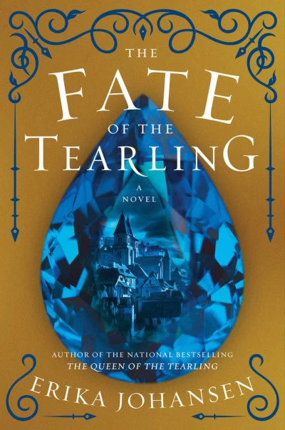 The Fate of the Tearling (The Queen of the Tearling #3) by Erika Johansen