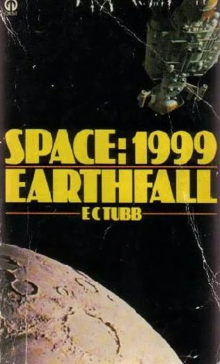 Earthfall (Space: 1999) by E. C. Tubb