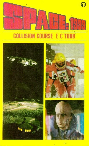 Collision Course (Space: 1999) by E. C. Tubb