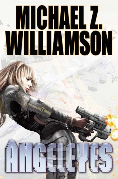 Angeleyes (Freehold Universe) by Michael Z. Williamson