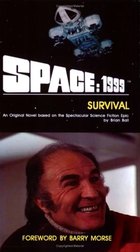 Survival (Space: 1999) by Brian N. Ball