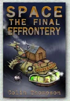Space: The Final Effrontery (Future Eden #2) by Colin Thompson
