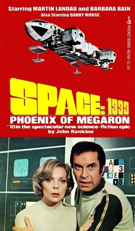 Phoenix of Megaron (Space: 1999) by John Rankine