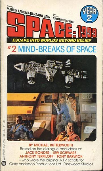 Mind-Breaks of Space (Space: 1999: Year 2 #2) by Michael Butterworth