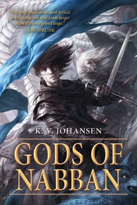 Gods of Nabban (Gods of the Caravan Road) by K. V. Johansen