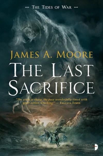 The Last Sacrifice (The Tides of War #1) by James A. Moore