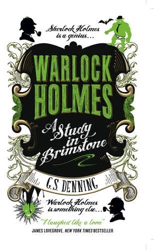 Warlock Holmes: A Study in Brimstone (Warlock Holmes #1) by G. S. Denning