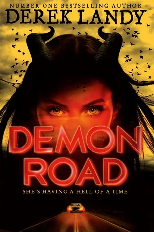 Demon Road (The Demon Road Trilogy #1) by Derek Landy