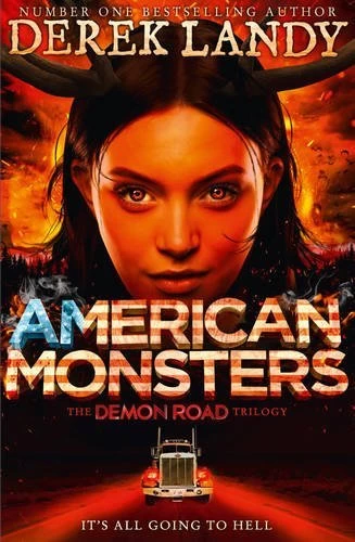 American Monsters (The Demon Road Trilogy #3) by Derek Landy