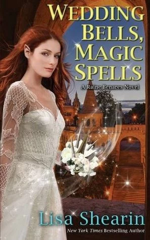 Wedding Bells, Magic Spells (Raine Benares #7) by Lisa Shearin