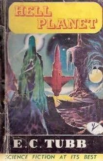 The Hell Planet by E. C. Tubb
