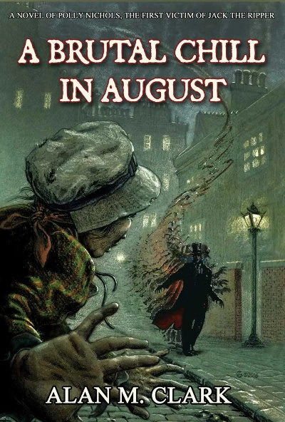 A Brutal Chill in August by Alan M. Clark