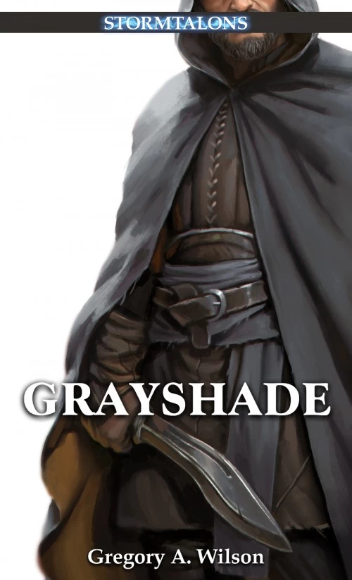 Grayshade (Stormtalons #2) by Gregory A. Wilson