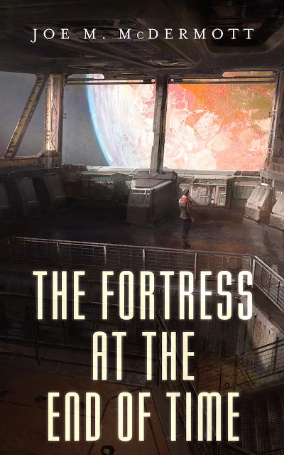 The Fortress at the End of Time by J. M. McDermott