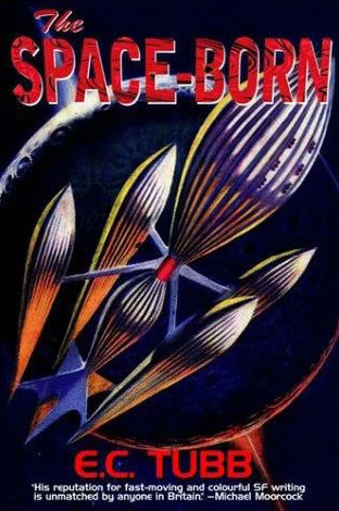 The Space-Born by E. C. Tubb