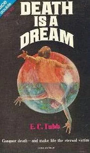 Death Is a Dream by E. C. Tubb