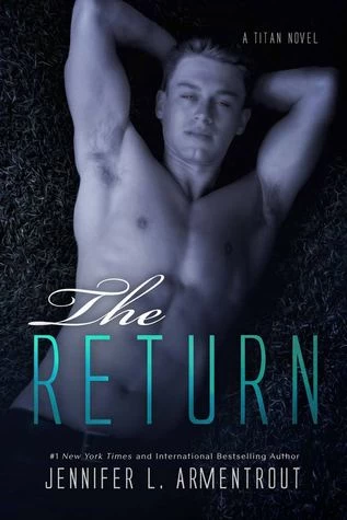 The Return (Titan #1) by Jennifer L. Armentrout