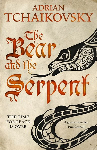 The Bear and the Serpent (Echoes of the Fall #2) by Adrian Tchaikovsky